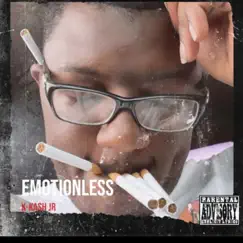 Emotionless (feat. K-Kash Jr) Song Lyrics