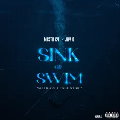 Sink or Swim - Single by Mista C4 & Jay G album reviews, ratings, credits