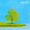 Willow Trees - Single album lyrics, reviews, download