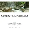 Mountain Stream and White Noise, Loopable album lyrics, reviews, download