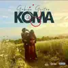 Koma - Single album lyrics, reviews, download