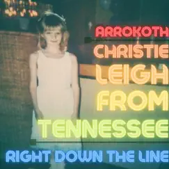 Christie Leigh from Tennessee/Right Down the Line - Single by Arrokoth album reviews, ratings, credits