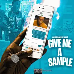 Give Me a Sample - EP by Grindhard Snap album reviews, ratings, credits