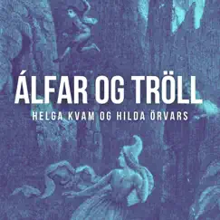 Álfkonuljóð (feat. Karl Otto Runolfsson) Song Lyrics