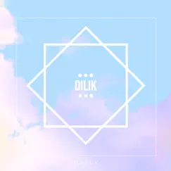 Daily - Single by Dilik album reviews, ratings, credits