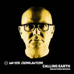 Calling Earth - Remastered Remixes - EP by Yves Deruyter album reviews, ratings, credits