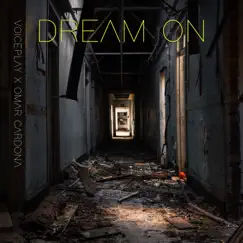 Dream On (feat. Omar Cardona) Song Lyrics