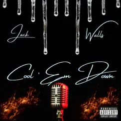 Cool 'Em Down - Single by Jack Walls album reviews, ratings, credits