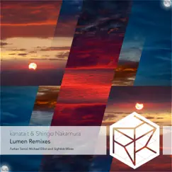 Lumen (Michael Elliot Remix) - Single by Shingo Nakamura & kanata.t album reviews, ratings, credits