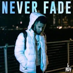 Never Fade Song Lyrics