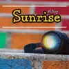 Sunrise - Single album lyrics, reviews, download