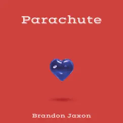 Parachute - Single by Brandon Jaxon album reviews, ratings, credits