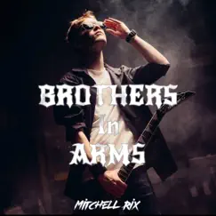 Brothers In Arms (Demo) - Single by Mitchell Rix album reviews, ratings, credits