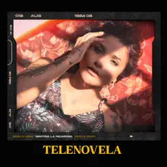 Telenovela - Single by Martina La Peligrosa album reviews, ratings, credits