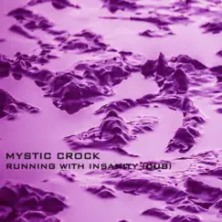 Running with Insanity (Dub Remix) - Single by Mystic Crock album reviews, ratings, credits