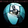 Mechanized Renaissance - EP album lyrics, reviews, download