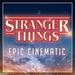 Stranger Things (Epic Cinematic Remix) Song Lyrics