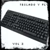 Teclado Y Fl, Vol. 2 album lyrics, reviews, download