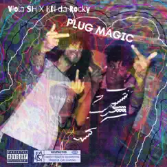 Plug Magic - Single by Viola SH & Bn da Rocky album reviews, ratings, credits