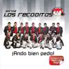 ¡Ando Bien Pedo! album lyrics, reviews, download