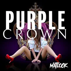 Purple Crown - Single by Matlock album reviews, ratings, credits