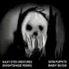 Sulky Eyed Creatures (Nxghtshade Remix) - Single album lyrics, reviews, download
