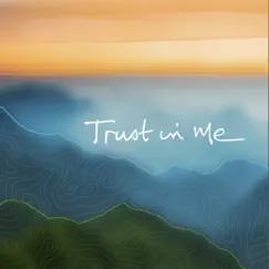Trust in Me - Single by Eden Inspirations album reviews, ratings, credits