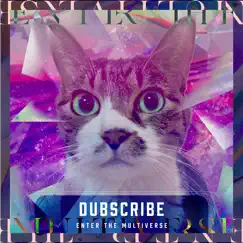 Enter the Multiverse - Single by Dubscribe album reviews, ratings, credits