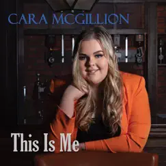 This Is Me by Cara Mc Gillion album reviews, ratings, credits
