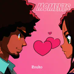 Moments - Single by Zouko album reviews, ratings, credits