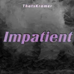 Impatient - Single by Kramer album reviews, ratings, credits