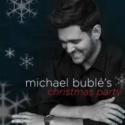 Michael Bublé's Christmas Party - EP by Michael Bublé album reviews, ratings, credits