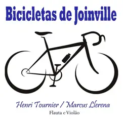 Bicicletas de Joinville - Single by Henri Tournier & Marcus Llerena album reviews, ratings, credits