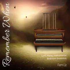 Remember When (Lo-Fi, Piano, Instrumental) - Single by Fern LIz album reviews, ratings, credits