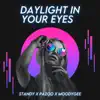 Daylight In Your Eyes - Single album lyrics, reviews, download