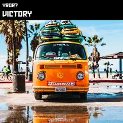 Victory - Single by YROR? album reviews, ratings, credits