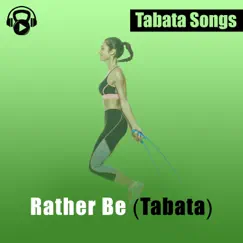 Rather Be (Tabata) - Single by Tabata Songs album reviews, ratings, credits