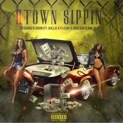 Htown Sippin - Single by Designer Dion album reviews, ratings, credits