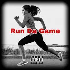Run Da Game - Single by DayDayDaRapper album reviews, ratings, credits