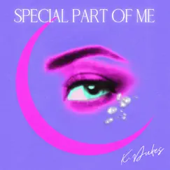 Special Part of Me - Single by K. Dukes album reviews, ratings, credits