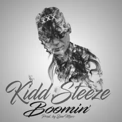 Boomin' - Single by Kidd Steeze album reviews, ratings, credits