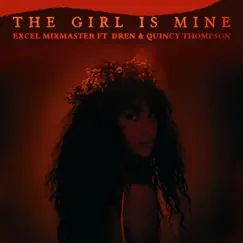 The GIRL IS MINE (feat. QUINCY THOMPSON & DREN) Song Lyrics