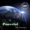 Powerful (feat. Donnieozone) - Single album lyrics, reviews, download