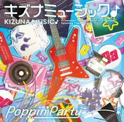 キズナミュージック♪ - Single by Poppin'Party album reviews, ratings, credits