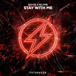 Stay with Me - Single by Bayze & RDJMB album reviews, ratings, credits