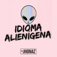 Idioma Alienígena Song Lyrics