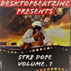 Str8 Dope Volume 1 by Desktopbeatzinc album reviews, ratings, credits