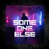 SOMEONE ELSE - Single album lyrics, reviews, download
