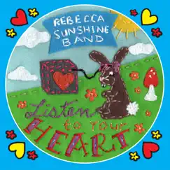 Listen to Your Heart by Rebecca Sunshine Band album reviews, ratings, credits