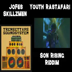 Youth Rastafari - Single by JoFes SkillzMen & Trensettahs Sound System album reviews, ratings, credits